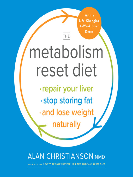 Title details for The Metabolism Reset Diet by Dr. Alan Christianson - Available